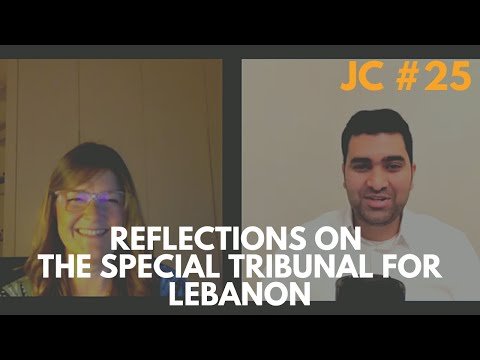 Reflections on the Special Tribunal for Lebanon Ft Olga Kavran | 25 | JC