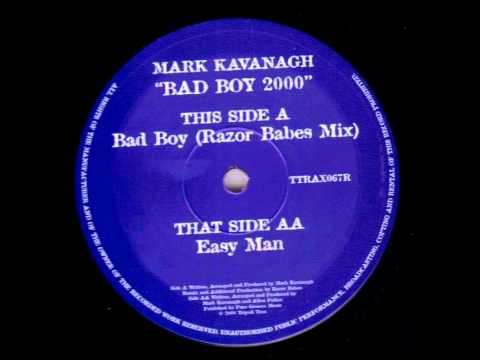 Mark Kavanagh - Bad Boy (Razor Babes Mix)