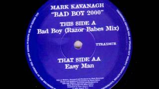 Mark Kavanagh - Bad Boy (Razor Babes Mix)