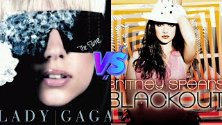 The Fame (Lady Gaga) vs Blackout (Britney Spears) - Album Battle