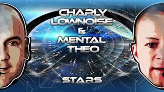 Charly Lownoise & Mental Theo - Stars (Hardcore Remix) [Official Audio]