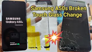 Samsung A50s Broken Touch Glass Replacement || How to restoration hard broken front touch glass A50