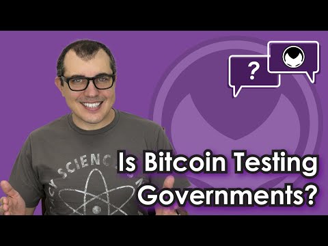 Bitcoin Q&A: Is Bitcoin Testing Governments? Video