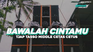 Download lagu DJ BAWALAH CINTAMU MIDLLE CETUS  BASS BLAYER BLAYER || TRAP PARTY TERBARU !! VIRAL TIKTOK🚀❗❗ mp3