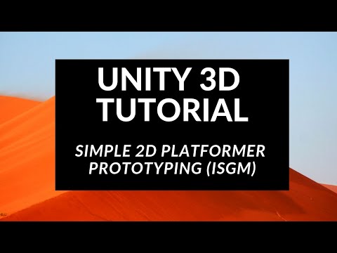 Unity3D Tutorial - Simple 2D Platformer Prototyping (ISGM)