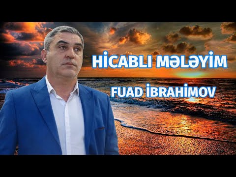 Fuad İbrahimov - Hicablı Mələyim