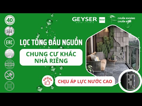 Lọc tổng cho căn hộ chung cư khác gì nhà riêng? Geyser Ecotar – Thiết kế chuẩn cho nước áp lực cao