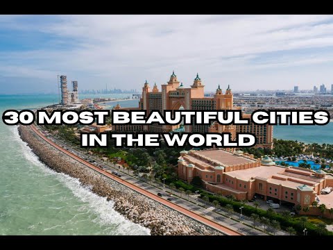 30 Most Beautiful Cities in the World - Travel Video