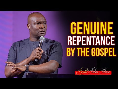 [EXPLAINED] HOW TO EXPERIENCE GENUINE REPENTANCE - Apostle Joshua Selman 2022