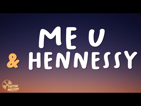 DeJ Loaf - Me U & Hennessy (Lyrics) feat. Lil Wayne