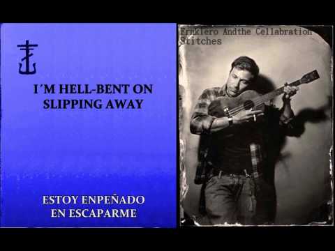 Frnkiero andthe cellabration - Stitches [Lyrics in English and Spanish]