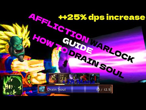 Affliction Warlock How to Drain Soul Correctly to Maximize Damage 3.3.5 Warmane & WOTLK Classic