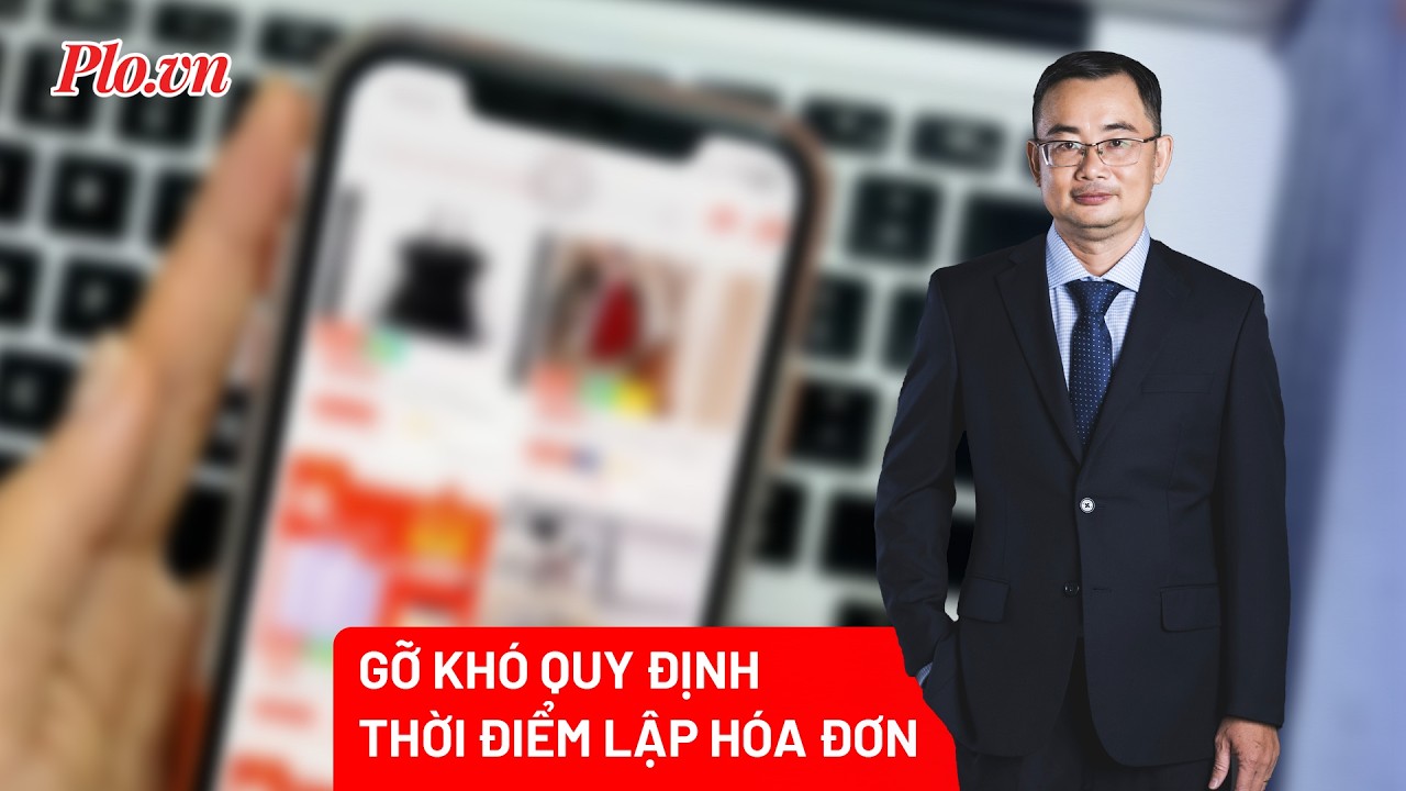 Gỡ khó quy định thời điểm lập hóa đơn cho hộ kinh doanh