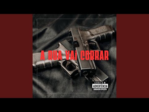 A Rua Vai Cobrar