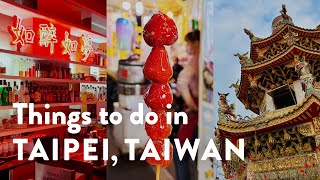 Ultimate Guide: Things to do in Taipei, Taiwan 🇹🇼 | Top Attractions and Hidden Gems