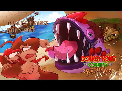 Thugly's Highrise with lyrics - Donkey Kong Country Returns cover