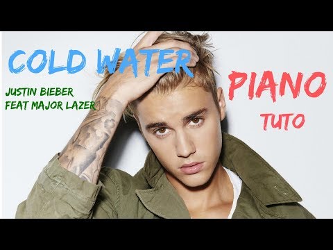 Major Lazer feat Justin Bieber - Cold Water - Piano TUTO