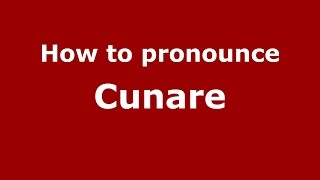 How to pronounce Cunare
