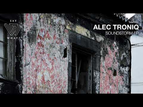 Alec Troniq - Soundstorm (Original Mix)