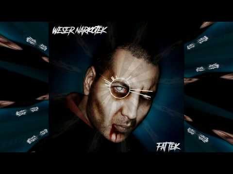 Weser Narkotek - Fat Tek