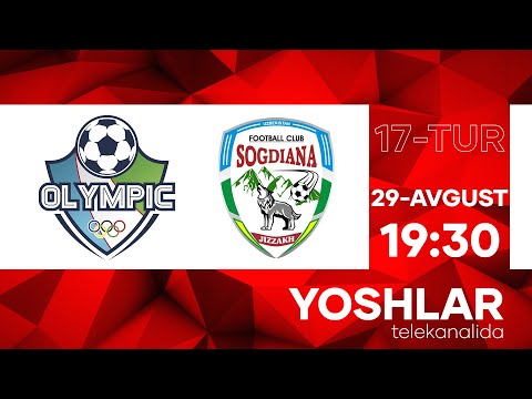 OLIMPIK vs SO'G'DIYONA | Coca-cola Superliga-2022 | 17-tur #live