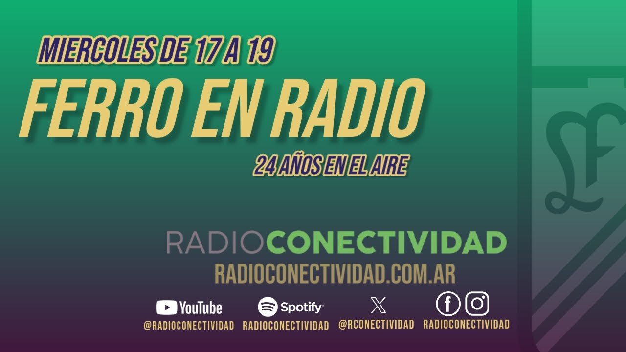 Ferro en Radio (9/7/2025)