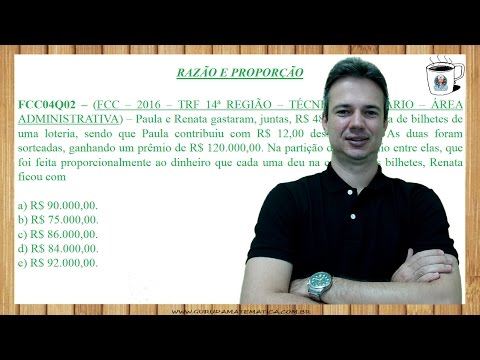 FCC04Q02 - FCC - 2016 - TRT 14ª REGIÃO - TÉCNICO JUDICIÁRIO - RAZÃO E PROPORÇÃO
