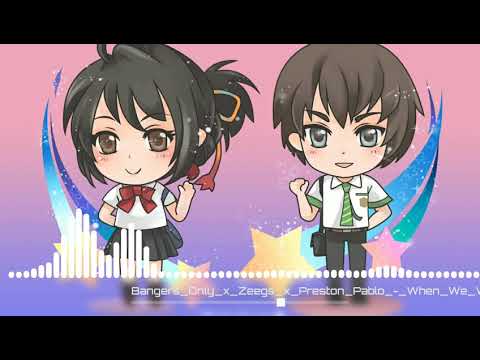 Bangers Only x Zeegs x Preston Pablo ||  When We Were Kids