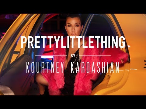 Pretty Little Thing - Kourtney Kardashian
