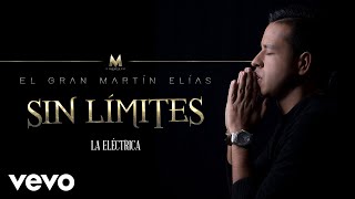 El Gran Martín Elías - La Eléctrica (Cover Audio)