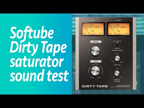 Softube Dirty Tape Saturator / Distortion plugin sound test