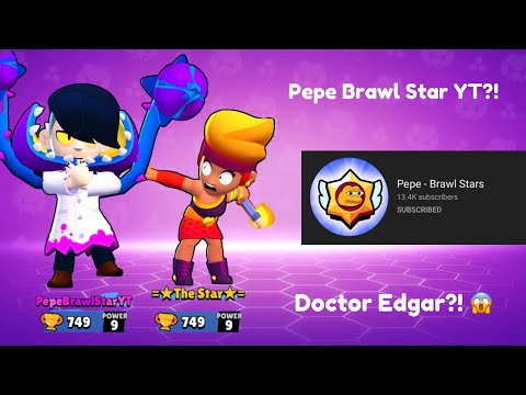 The Game I Played With Pepe - Brawl Stars (Doctor Edgar)