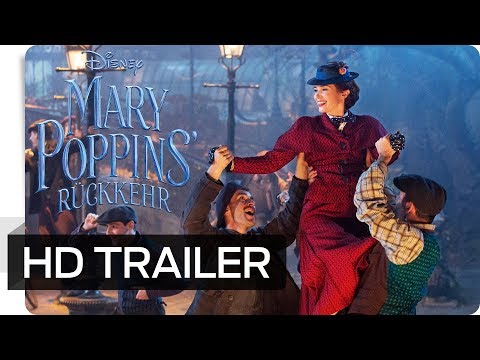 MARY POPPINS' RÜCKKEHR - Offizieller Trailer (deutsch/german) | Disney HD