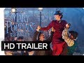 MARY POPPINS RÜCKKEHR Offizieller Trailer Deutsch German Disney HD