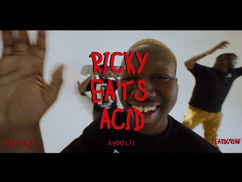 Polo Perks and Ayoolii - Ricky Eats Acid (Prod. FearDorian) (Official Music Video)