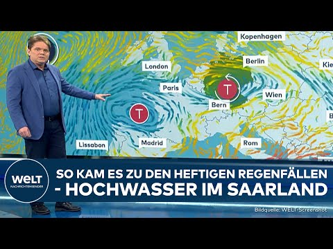 HOCHWASSERLAGE IM SAARLAND: Wie es zu dieser Unwetter-Kathastrope gekommen ist | WELT Analyse