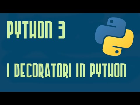 I Decoratori - Python 3 Tutorial Italiano - Come Usare i Decoratori in Python