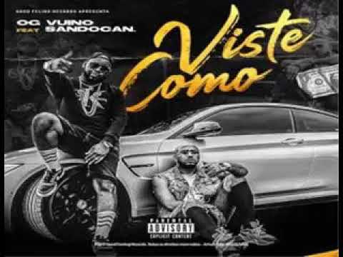 OG Vuino - Viste Como (ft. Sandocan)