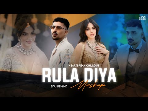 Rula Diya Mashup | Heartbreak Chillout | Intentions | Zack Knight | BISU REMIND