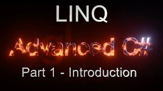 C# LINQ (Part 1 - Introduction) - Advanced C# Tutorial (Part 7.1)