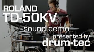 Video thumbnail for Roland TD-50KV electronic drums demo: Playing some TD-50 onboard sounds - presented by drum-tec by drumtecTV