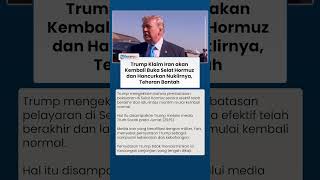 Teheran Bantah Kemenangan yang Diklaim Trump dalam Negosiasi Selat Hormuz