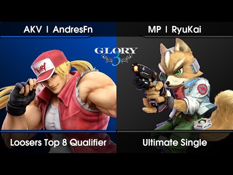 GLORY 3 - Loosers Top 8 Qualifier - AKV | AndresFn (Terry,Ken) Vs. MP | RyuKai (Fox) SSBU Ultimate