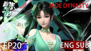 Download lagu [Eng Sub] Jade Dynasty season 1 episode 20 mp3