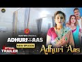 Adhuri Aas New Episodes Official Trailer Hunters App New Trailer 2023 Surendra Tatawat