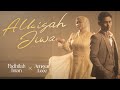 Fadhilah Intan X Amsyar Leee Alkisah Jiwa Official Music Video