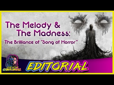 The Melody & The Madness: The Brilliance of "Song of Horror"