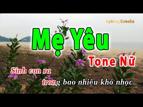 Mẹ Yêu Karaoke Tone Nữ | Huy Hoàng Karaoke