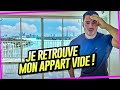 Je retrouve mon Appartement VIDE !