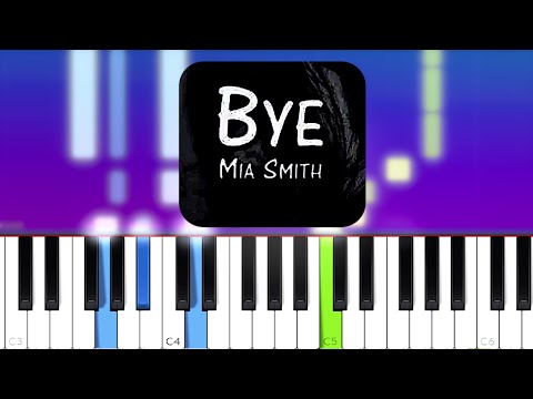 Bye - Mia Smith